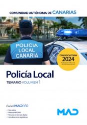 Policía Local de Canarias. Temario volumen 1. Comunidad Autónoma de Canarias de Ed. MAD