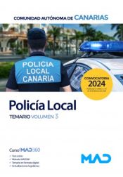 Policía Local de Canarias. Temario volumen 3. Comunidad Autónoma de Canarias de Ed. MAD