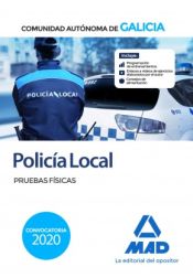 Policía Local de la Comunidad Autónoma de Galicia. Pruebas físicas de Ed. MAD