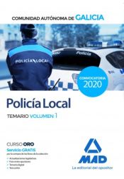 Policía Local de la Comunidad Autónoma de Galicia. Temario volumen 1 de Ed. MAD