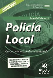 Policía Local. Corporaciones Locales de Andalucía - Rodio Ediciones