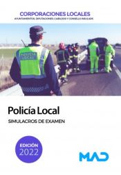 Policía Local de Corporaciones Locales. Simulacros de examen de Ed. MAD