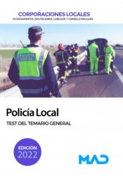 Policía Local de Corporaciones Locales. Test del temario general de Ed. MAD