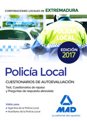Policía Local de Extremadura. Cuestionarios de autoevaluación de Ed. MAD
