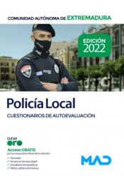 Policía Local de Extremadura. Cuestionarios de autoevaluación de Editorial MAD
