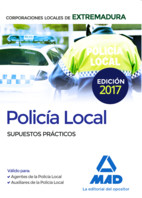 Policía Local de Extremadura. Supuestos prácticos de Ed. MAD