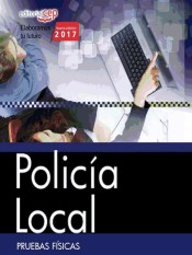 Policía Local. Pruebas Físicas de EDITORIAL CEP