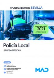 Policía Local. Pruebas físicas. Ayuntamiento de Sevilla de Ed. MAD