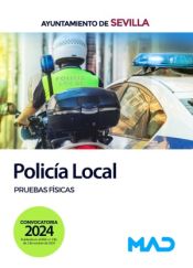 Policía Local. Pruebas físicas. Ayuntamiento de Sevilla de Ed. MAD
