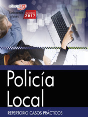 Policía Local. Repertorio Casos Prácticos de Ed. CEP