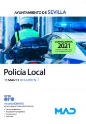 Policía Local. Temario volumen 1. Ayuntamiento de Sevilla de Ed. MAD