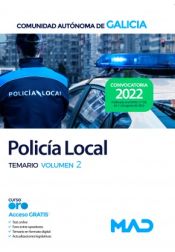 Policía Local. Temario volumen 2. Comunidad Autónoma de Galicia de Ed. MAD
