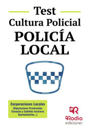 Policía Local. Test Cultura Policial. de Ediciones Rodio