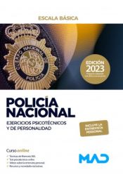 Policía Nacional Escala Básica. Ejercicios psicotécnicos y de personalidad de Ed. MAD