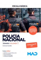 Policía Nacional Escala Básica Promoción 41. Temario volumen 3 de Ed. MAD