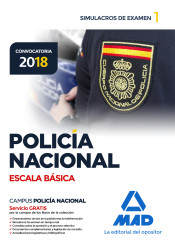 Policía Nacional Escala Básica. Simulacros de examen 1 de Ed. MAD