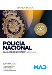 Policía Nacional Escala Básica. Simulacros de examen 1 de Ed. MAD