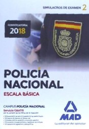 Policía Nacional Escala Básica. Simulacros de examen 2 de Ed. MAD