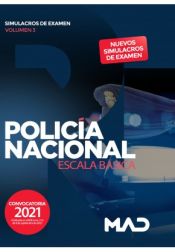Policía Nacional Escala Básica. Simulacros de examen volumen 3 de Ed. MAD