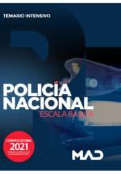 Policía Nacional Escala Básica. Temario intensivo de Ed. MAD