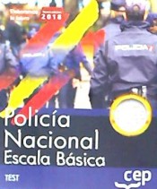 Policía Nacional Escala Básica. Test de EDITORIAL CEP