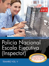 Policía Nacional. Escala Ejecutiva (Inspector). Temario Vol. V. de Ed. CEP