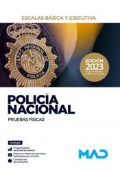 Policía Nacional Escalas Básica y Ejecutiva. Pruebas físicas de Ed. MAD