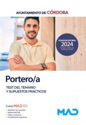 Portero/a. Test del temario y supuestos prácticos. Ayuntamiento de Córdoba de Ed. MAD