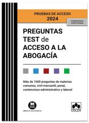 Preguntas test de acceso a la abogacía. Pruebas de acceso 2024 de Editorial Colex