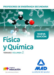 Profesores de Enseñanza Secundaria Física y Química Temario volumen 2 de Ed. MAD