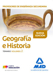 Profesores de Enseñanza Secundaria Geografía e Historia Temario volumen 2 de Ed. MAD