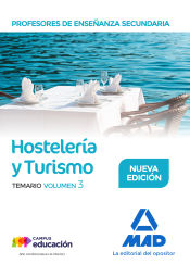 Profesores de Enseñanza Secundaria. Hostelería y Turismo temario volumen 3 de Ed. MAD