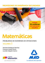 Profesores de Enseñanza Secundaria Matemáticas Problemas de exámenes de oposiciones volumen 3 de Ed. MAD