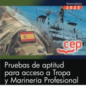 Pruebas de aptitud para acceso a Tropa y Marinería Profesional. Oposiciones de Editorial CEP