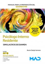 Psicólogo Interno Residente. Simulacros de Examen de Ed. MAD