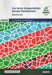 Qúestionari Cos Tècnic d'especialistes Serveis Penitenciaris Generalitat de Catalunya de Adams