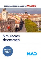 Simulacros de examen para Corporaciones Locales de Madrid de Ed. MAD