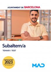 Subaltern/a. Temari i test. Ayuntamiento de Barcelona de Ed. MAD