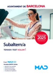 Subaltern/a. Temari volum 1 i test. Ayuntamiento de Barcelona / Ajuntament de Barcelona de Ed. MAD