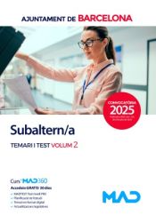 Subaltern/a. Temari volum 2 i test. Ayuntamiento de Barcelona / Ajuntament de Barcelona de Ed. MAD