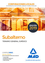 Subalterno Corporaciones Locales. Temario General Jurídico de Ed. MAD