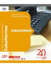 Subalternos. Temario, Test y Supuestos Prácticos de Ed. CEP