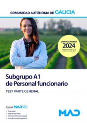 Subgrupo A1 de Personal funcionario. Test parte general. Comunidad Autónoma de Galicia de Ed. MAD