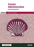 Supuestos Prácticos Administrativos de la Xunta de Galicia de Ed. Adams