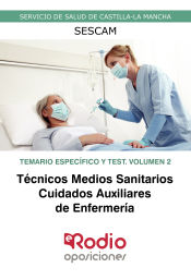 T.M.S Cuidados Auxiliares de Enfermería. SESCAM. Temario Específico y Test. Volumen 2 de Ediciones Rodio