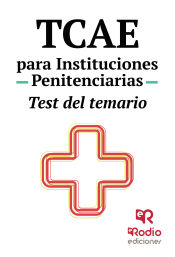 TCAE para Instituciones Penitenciarias. Test. de Ediciones Rodio