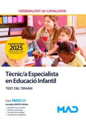 Tècnic/a Especialista en Educació Infantil. Test del temari. Generalitat de Cataluña de Ed. MAD