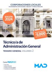 Técnico/a de Administración General de Ayuntamientos, Diputaciones y otras Corporaciones Locales. Temario General volumen 2 de Ed. MAD