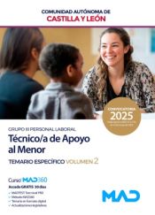 Técnico/a de Apoyo al Menor (Grupo III Personal Laboral). Temario materias específicas volumen 2. Comunidad Autónoma de Castilla y León de Ed. MAD