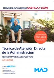 Técnico/a de Atención Directa. Temario materias específicas volumen 2. Comunidad Autónoma de Castilla y León de Ed. MAD